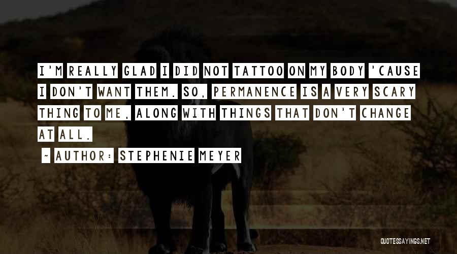 All Things Change Quotes By Stephenie Meyer