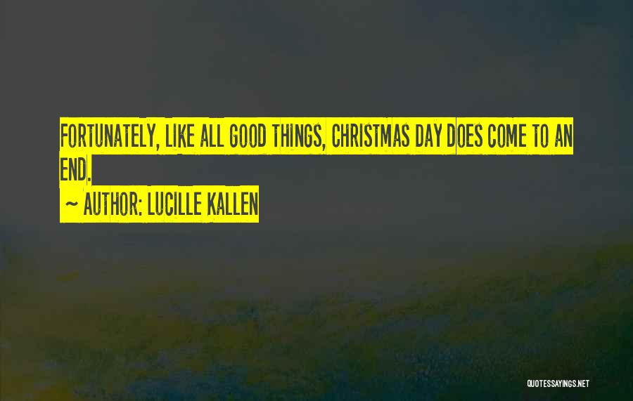 All Things Christmas Quotes By Lucille Kallen