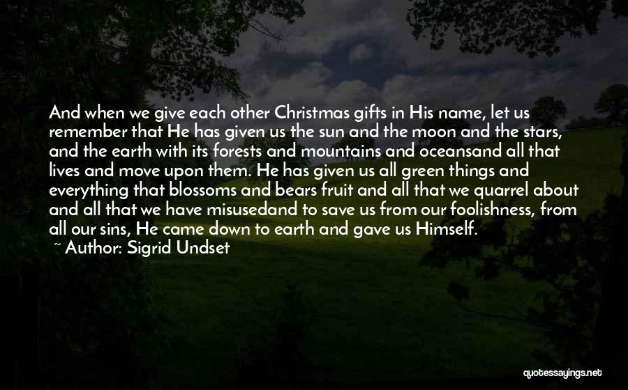 All Things Christmas Quotes By Sigrid Undset