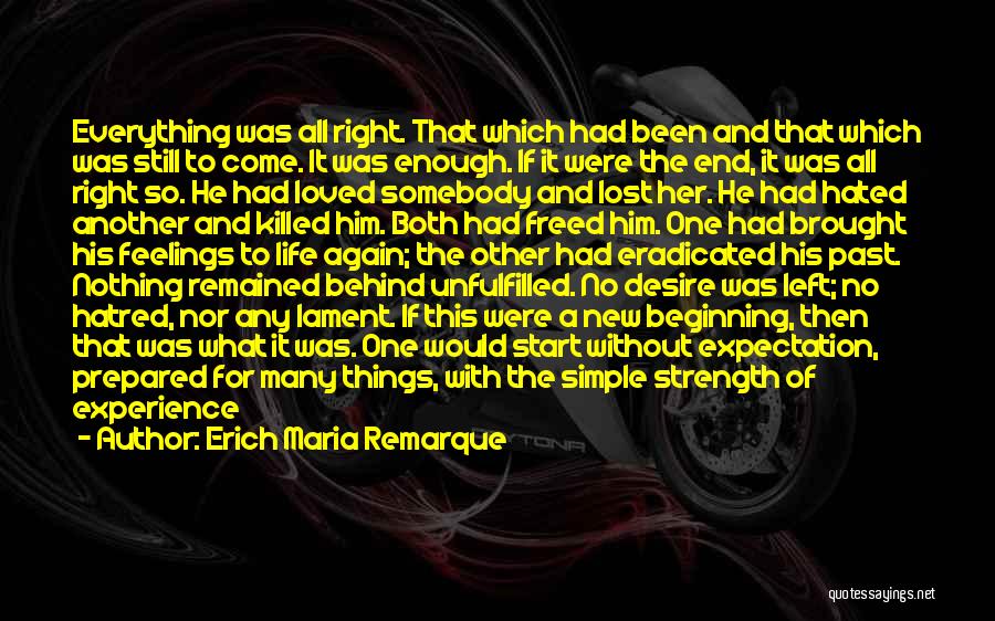 All Things Come To End Quotes By Erich Maria Remarque