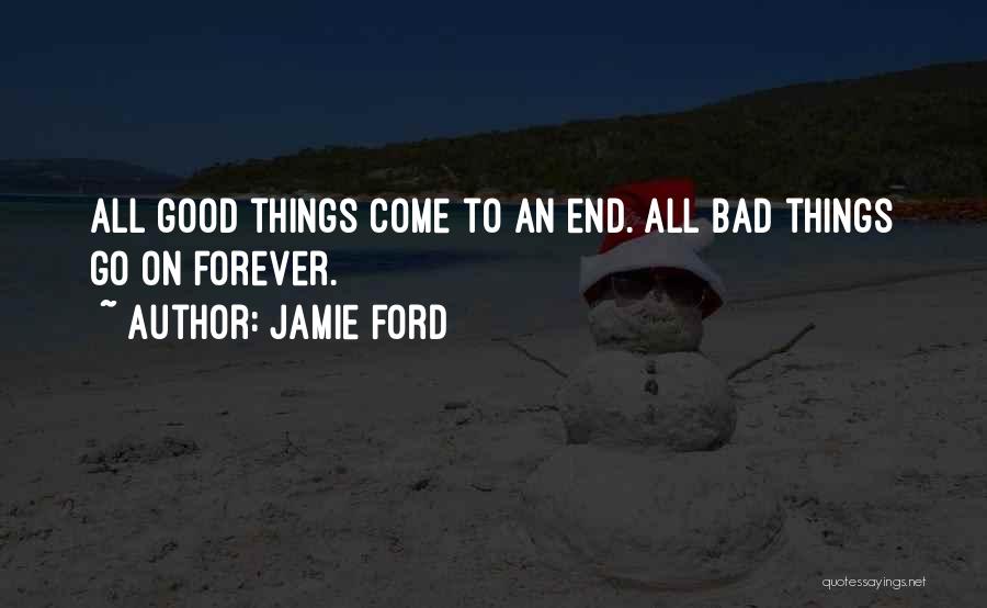 All Things Come To End Quotes By Jamie Ford