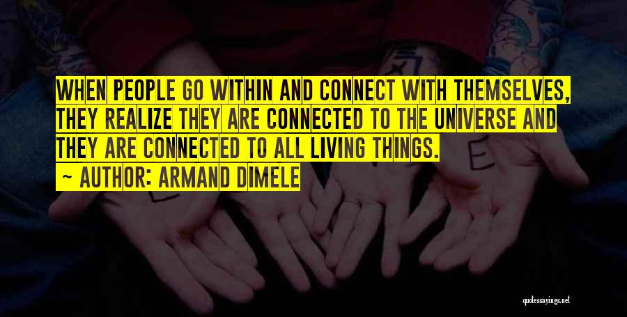 All Things Connected Quotes By Armand DiMele