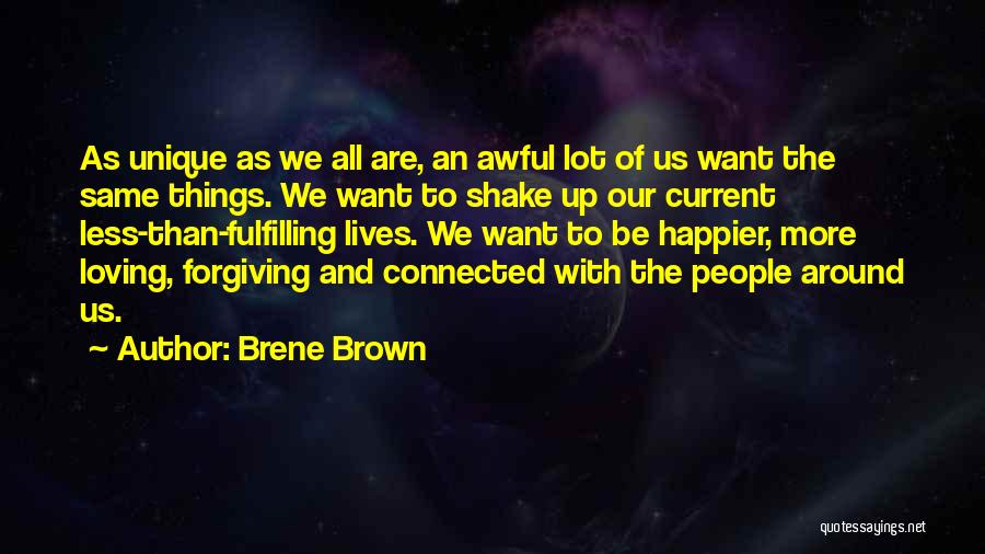All Things Connected Quotes By Brene Brown