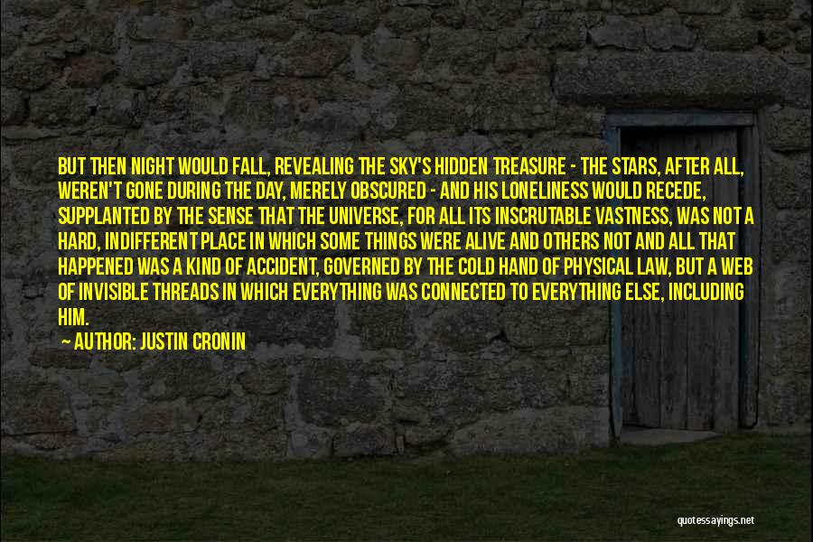 All Things Connected Quotes By Justin Cronin