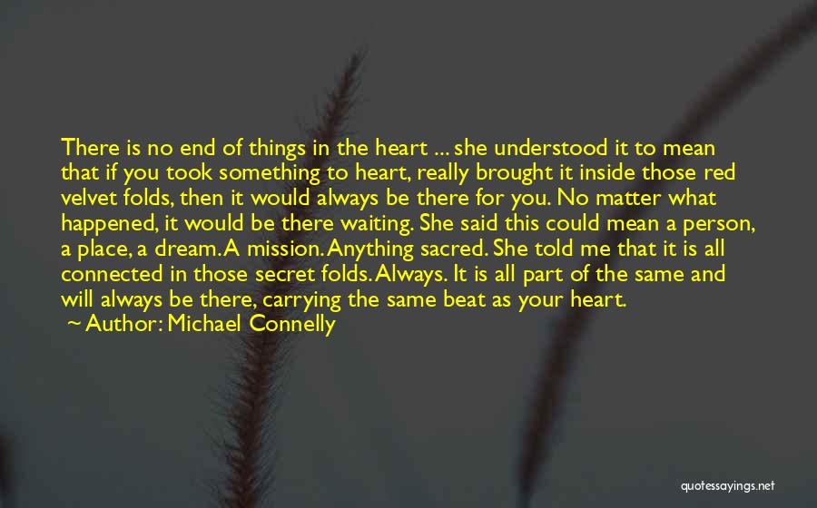 All Things Connected Quotes By Michael Connelly