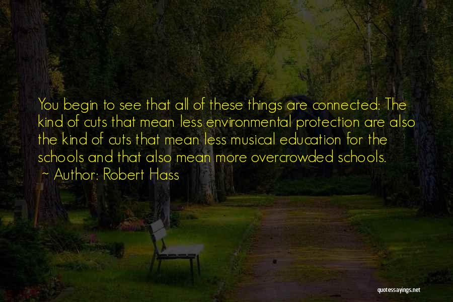 All Things Connected Quotes By Robert Hass