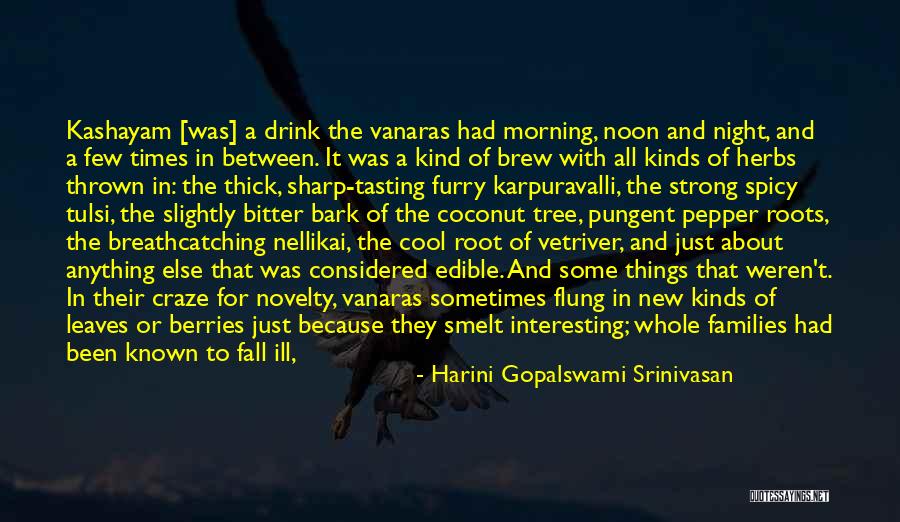 All Things Considered Quotes By Harini Gopalswami Srinivasan