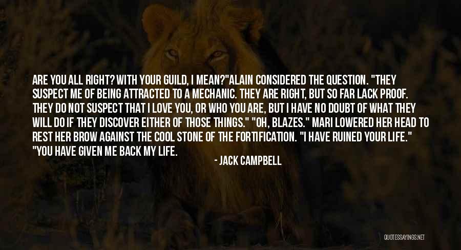 All Things Considered Quotes By Jack Campbell