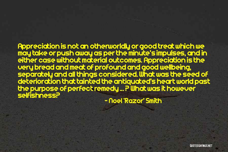 All Things Considered Quotes By Noel 'Razor' Smith