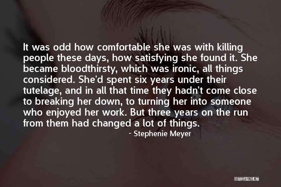 All Things Considered Quotes By Stephenie Meyer