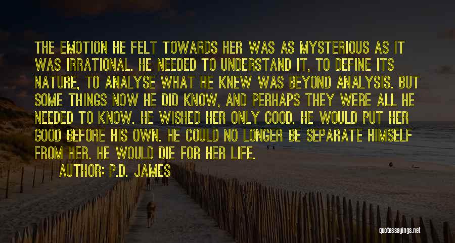 All Things Die Quotes By P.D. James