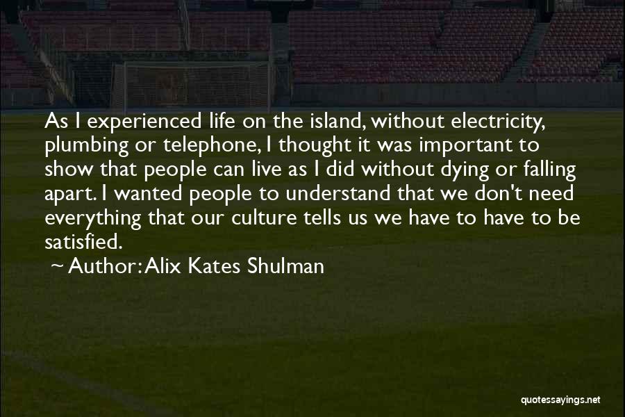 All Things Fall Apart Important Quotes By Alix Kates Shulman