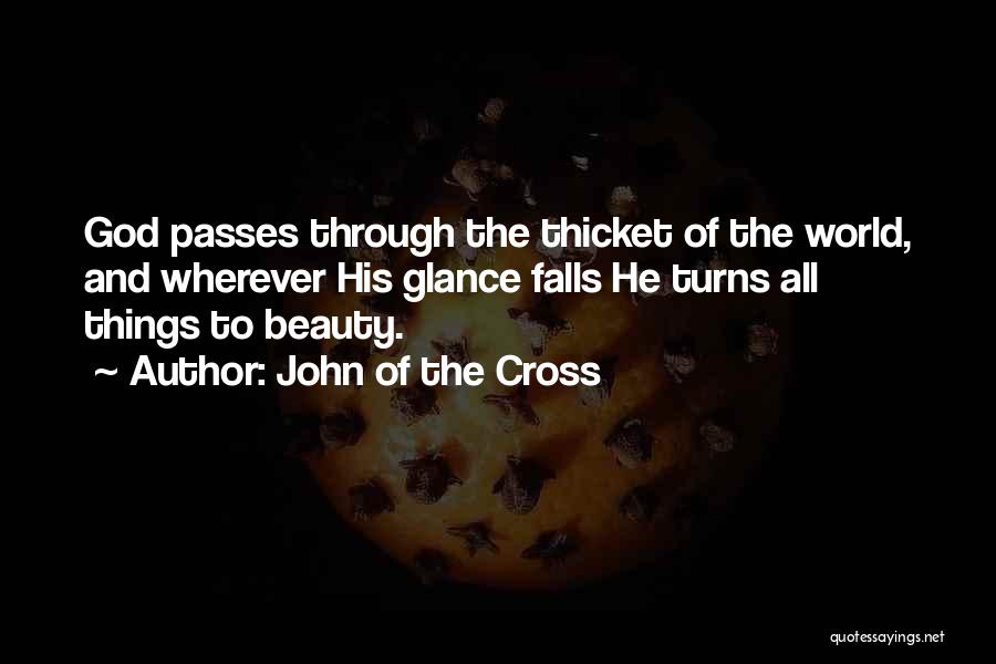 All Things Fall Quotes By John Of The Cross