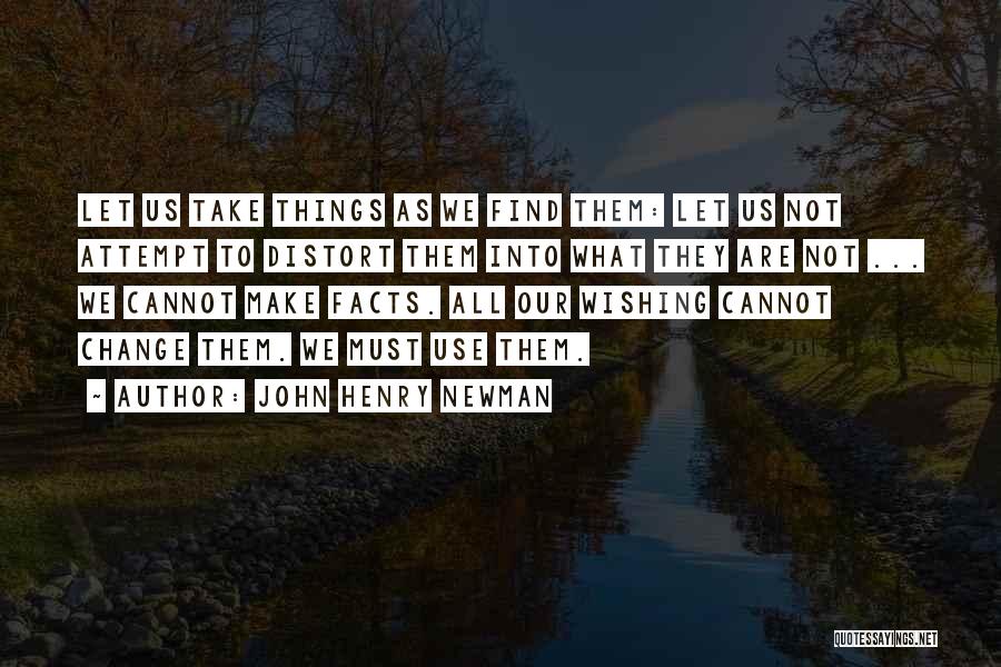 All Things Must Change Quotes By John Henry Newman