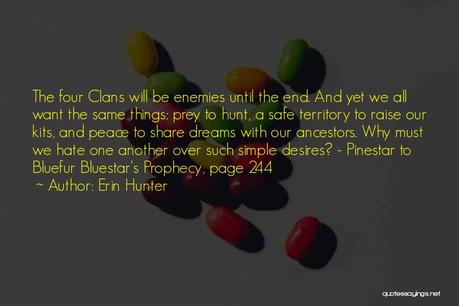 All Things Must End Quotes By Erin Hunter