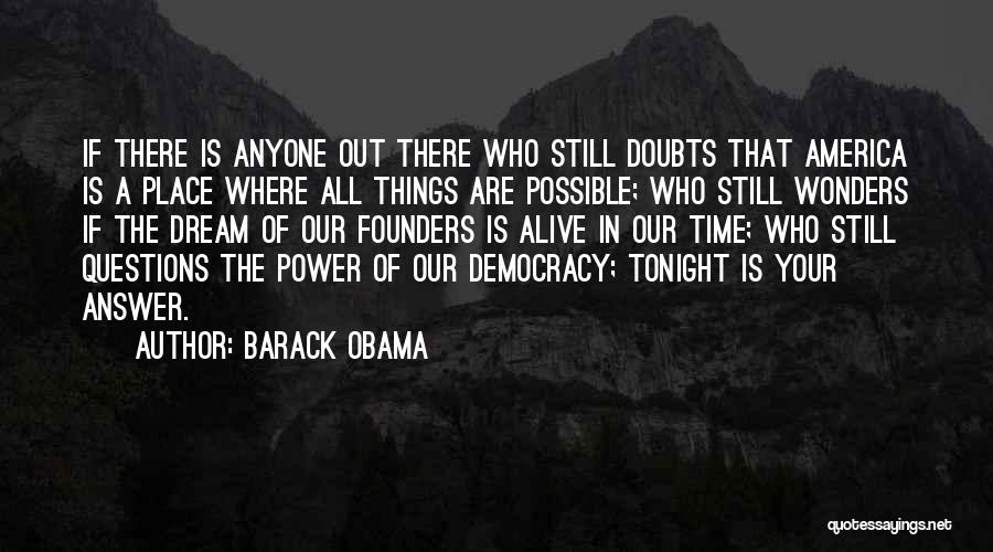 All Things Possible Quotes By Barack Obama