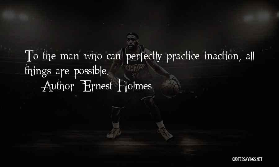 All Things Possible Quotes By Ernest Holmes