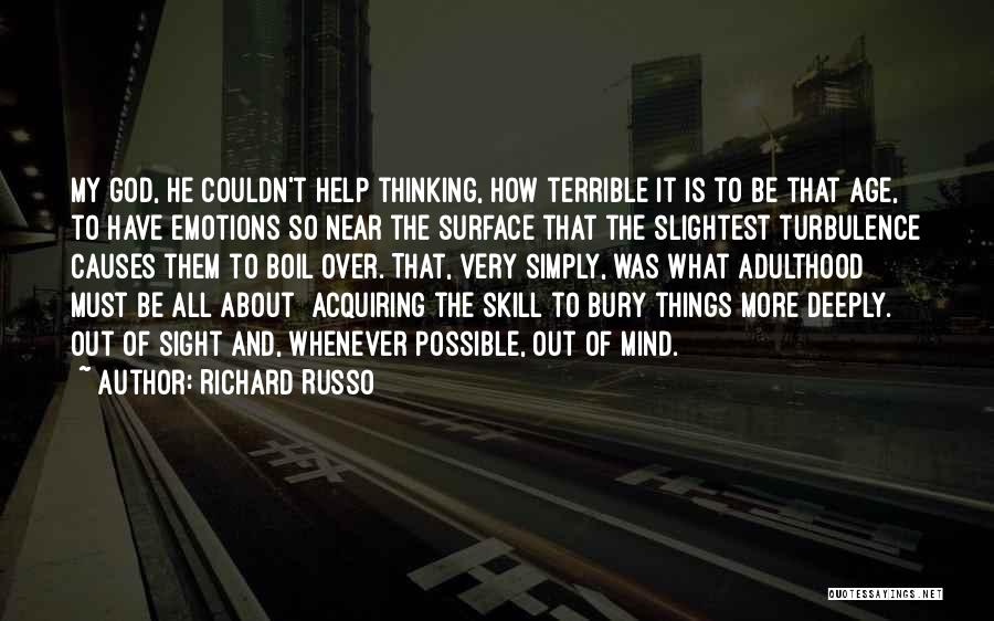 All Things Possible Quotes By Richard Russo