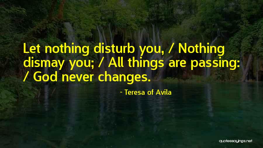 All Things Quotes By Teresa Of Avila