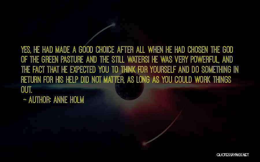 All Things Work For Good Quotes By Anne Holm