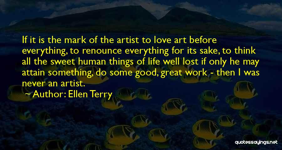 All Things Work For Good Quotes By Ellen Terry