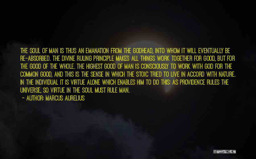 All Things Work Together For Good Quotes By Marcus Aurelius