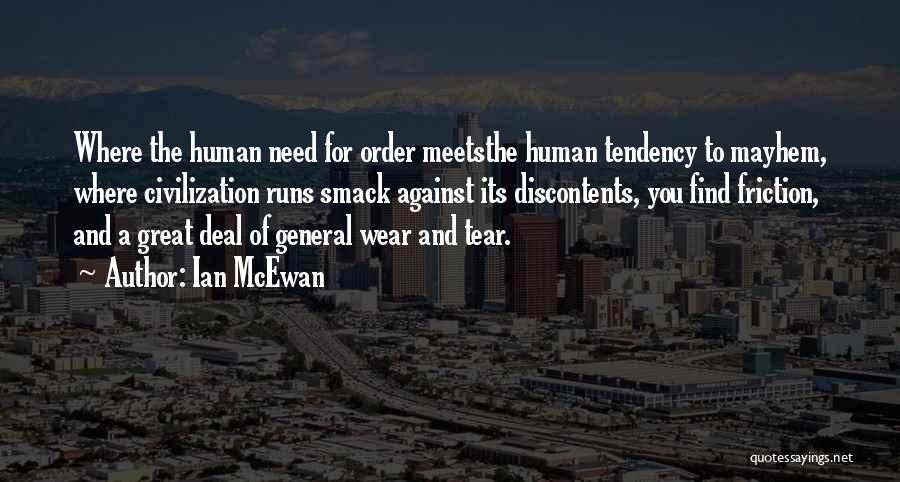 All This Mayhem Quotes By Ian McEwan