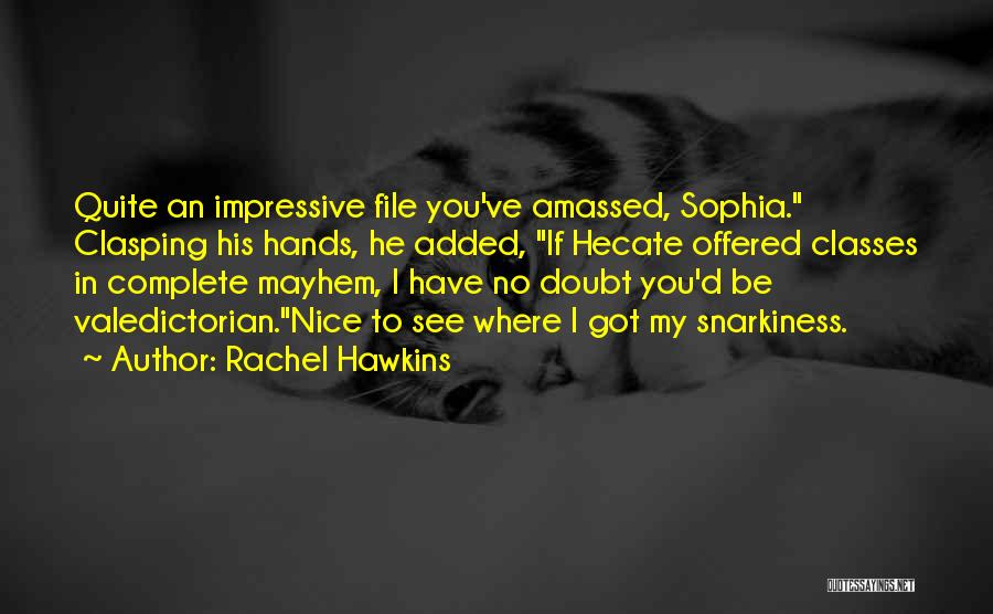 All This Mayhem Quotes By Rachel Hawkins