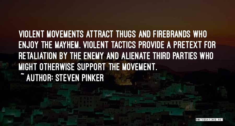 All This Mayhem Quotes By Steven Pinker