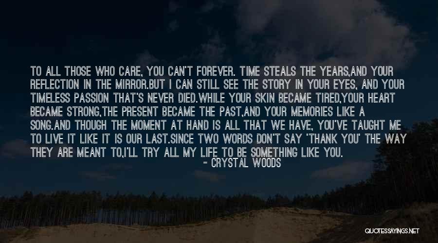 All Those Memories Quotes By Crystal Woods All Those Memories Quotes By Crystal Woods