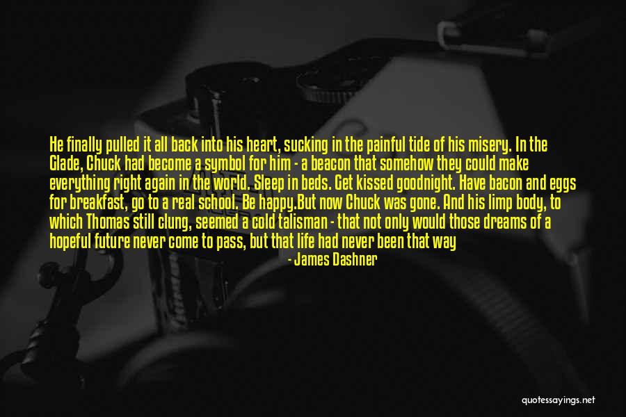 All Those Memories Quotes By James Dashner All Those Memories Quotes By James Dashner