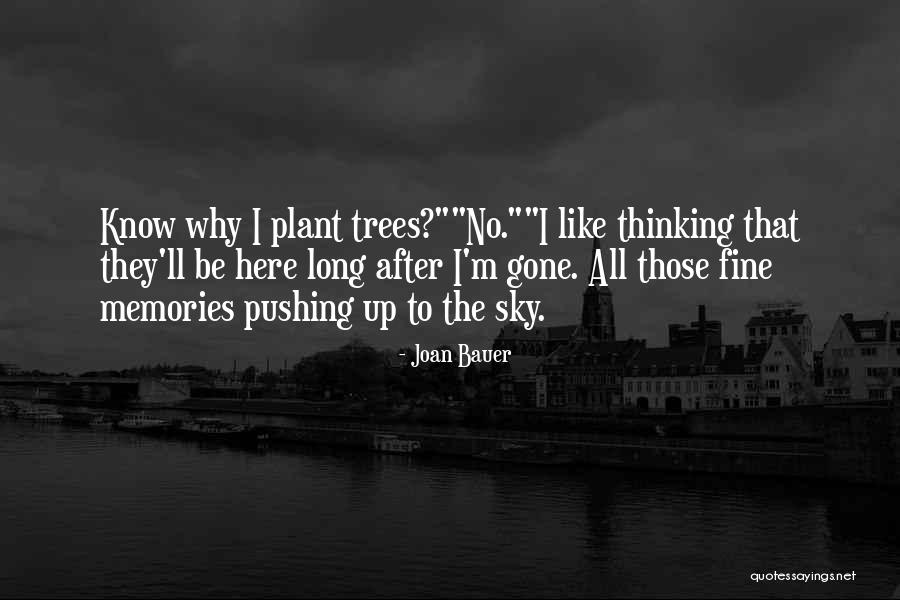 All Those Memories Quotes By Joan Bauer