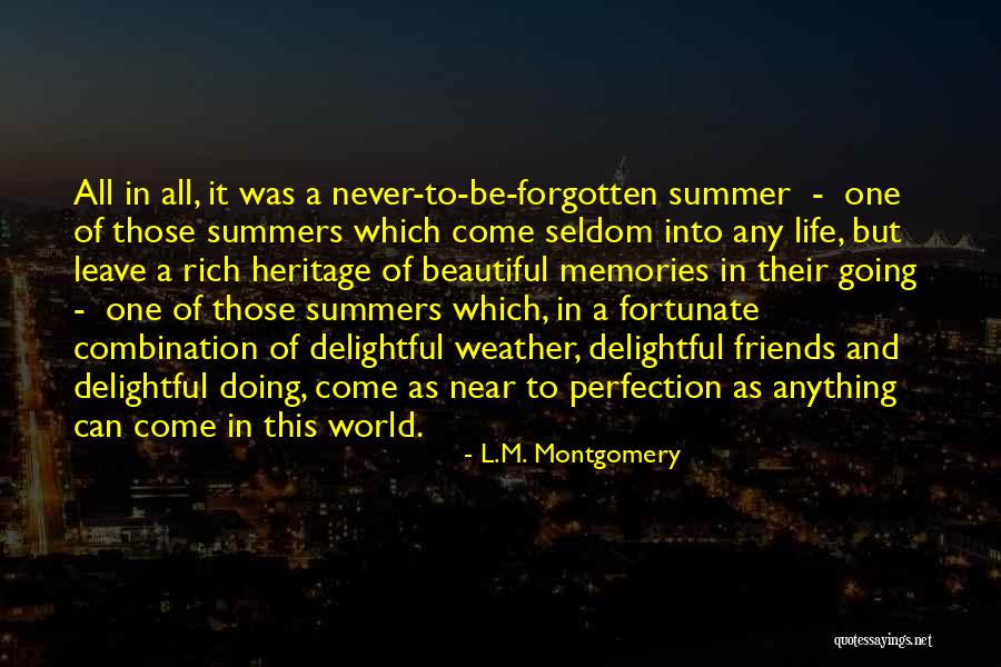 All Those Memories Quotes By L.M. Montgomery All Those Memories Quotes By L.M. Montgomery