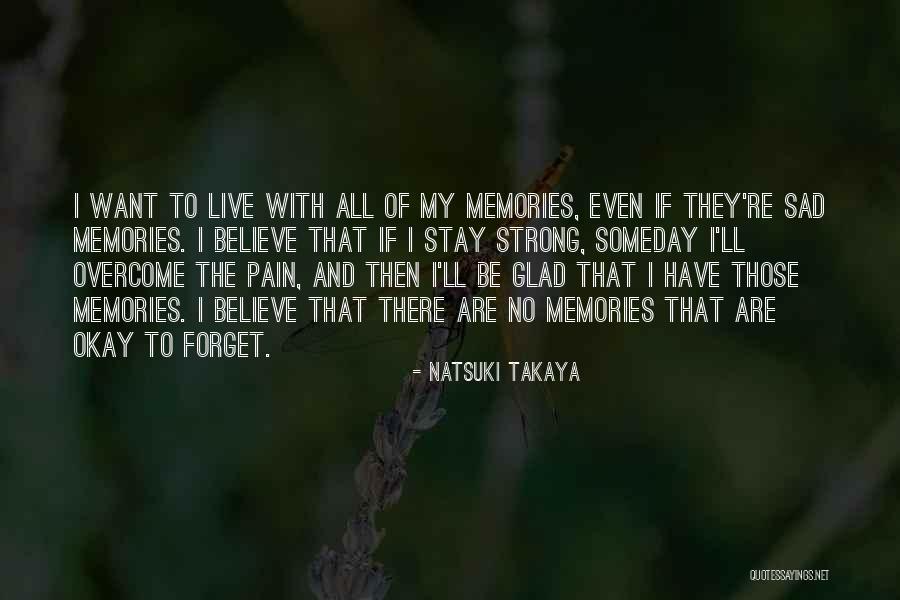 All Those Memories Quotes By Natsuki Takaya All Those Memories Quotes By Natsuki Takaya