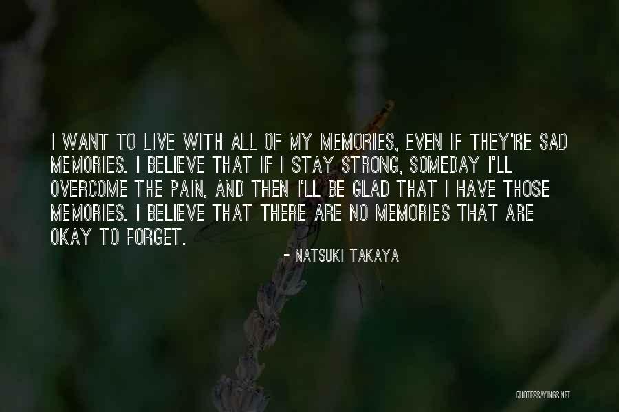 All Those Memories Quotes By Natsuki Takaya