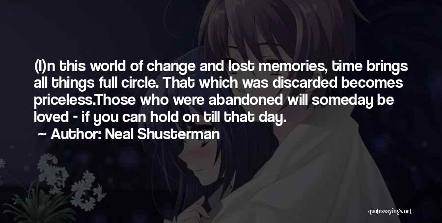 All Those Memories Quotes By Neal Shusterman