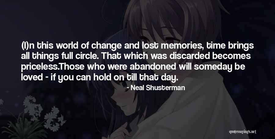 All Those Memories Quotes By Neal Shusterman