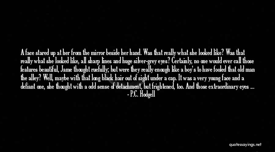 All Those Memories Quotes By P.C. Hodgell All Those Memories Quotes By P.C. Hodgell