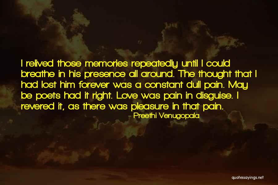 All Those Memories Quotes By Preethi Venugopala