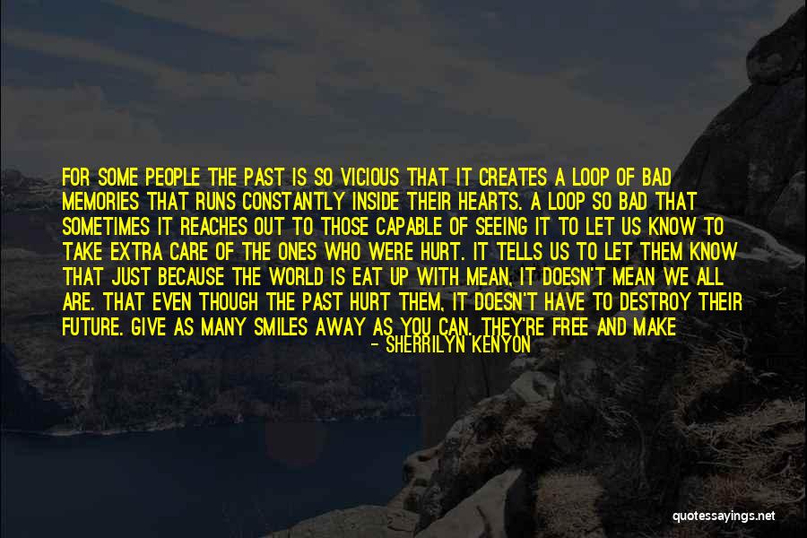 All Those Memories Quotes By Sherrilyn Kenyon All Those Memories Quotes By Sherrilyn Kenyon