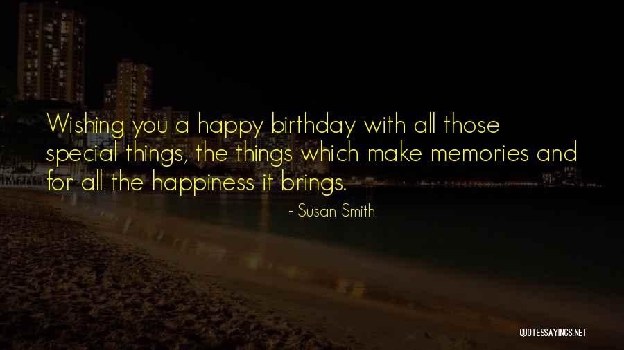 All Those Memories Quotes By Susan Smith All Those Memories Quotes By Susan Smith