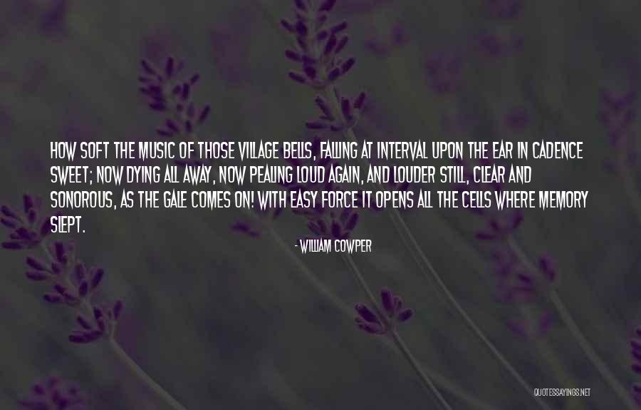 All Those Memories Quotes By William Cowper All Those Memories Quotes By William Cowper