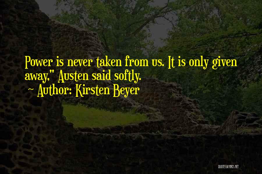 All Those Things We Never Said Quotes By Kirsten Beyer