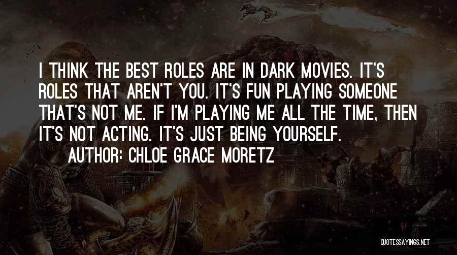 All Time Best Quotes By Chloe Grace Moretz