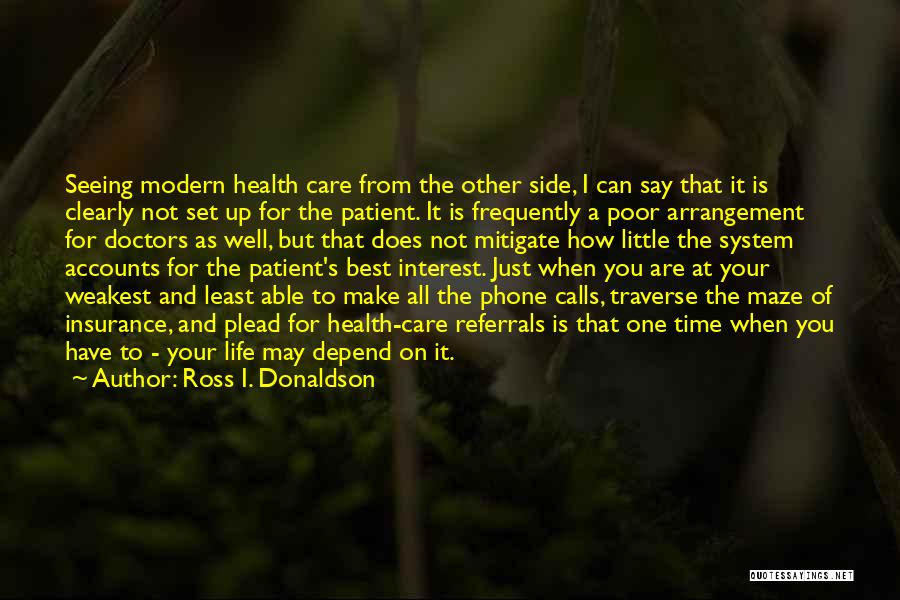 All Time Best Quotes By Ross I. Donaldson