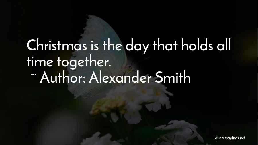 All Time Christmas Quotes By Alexander Smith