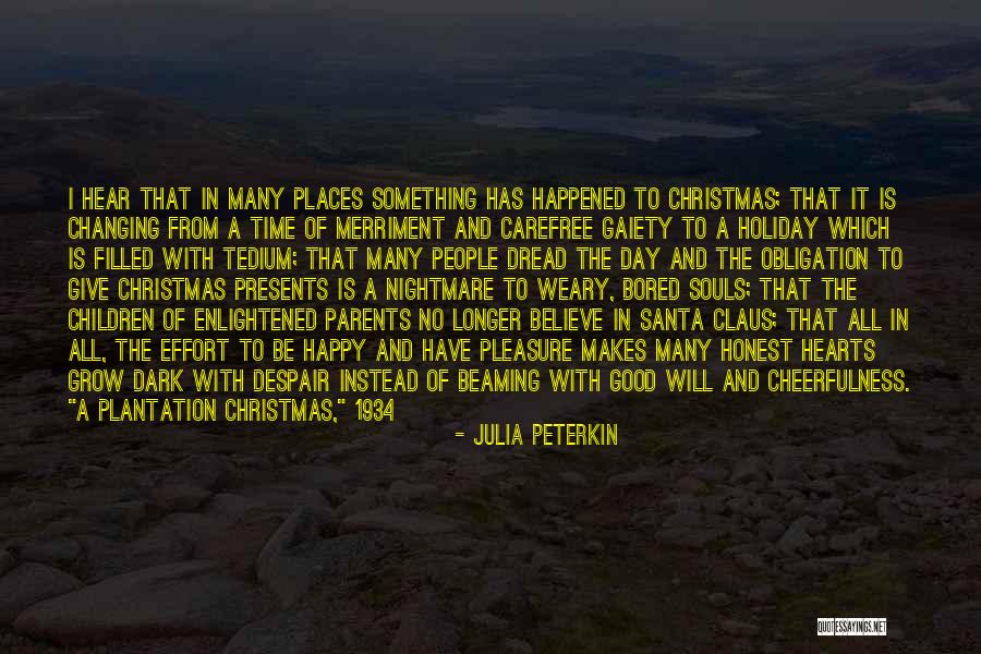 All Time Christmas Quotes By Julia Peterkin