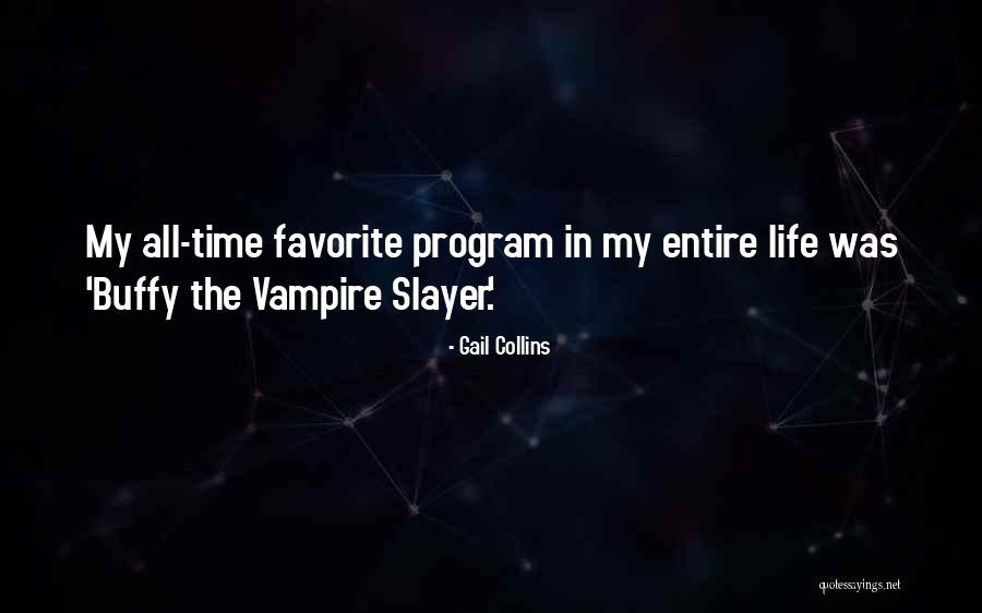 All Time Favorite Quotes By Gail Collins All Time Favorite Quotes By Gail Collins