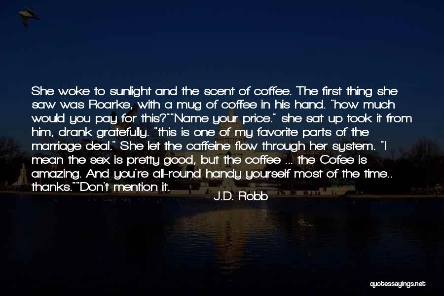 All Time Favorite Quotes By J.D. Robb All Time Favorite Quotes By J.D. Robb