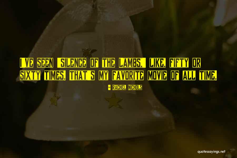 All Time Favorite Quotes By Rachel Nichols All Time Favorite Quotes By Rachel Nichols